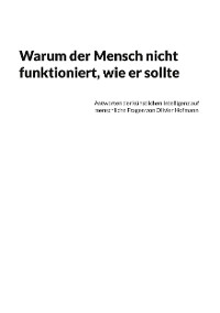 Cover Warum der Mensch nicht funktioniert, wie er sollte