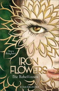 Cover Iron Flowers – Die Rebellinnen