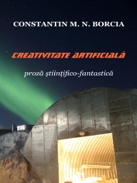 Cover Creativitate artificiala (Proza stiintifico-fantastica)