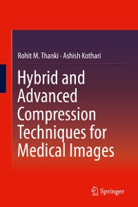 Cover Hybrid and Advanced Compression Techniques for Medical Images