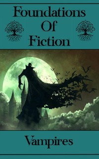 Cover Foundations of Fiction - Vampires