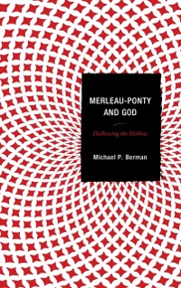 Cover Merleau-Ponty and God