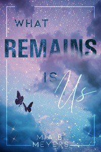 Cover What Remains is Us