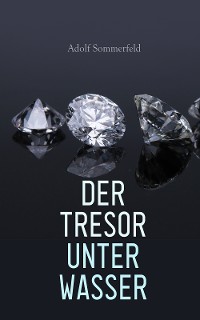 Cover Der Tresor unter Wasser