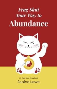 Cover Feng Shui Your Way to Abundance