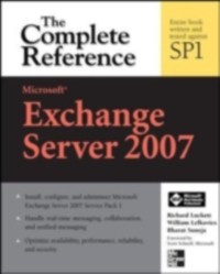 Cover Microsoft Exchange Server 2007: The Complete Reference