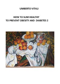 Cover How to slim, to prevent obesity and diabetes 2