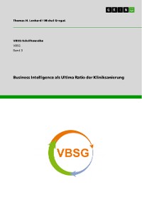 Cover Business Intelligence als Ultima Ratio der Kliniksanierung