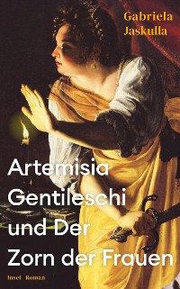 Cover Artemisia Gentileschi und Der Zorn der Frauen