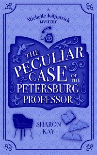 Cover The Peculiar Case of the Petersburg Professor