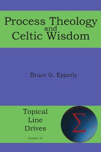 Cover Process Theology and Celtic Wisdom