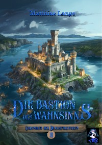 Cover Die Bastion des Wahnsinns