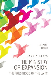 Cover Roland Allen's the Ministry of Expansion