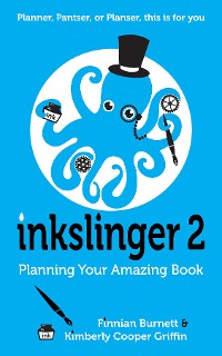 Cover Inkslinger 2 Planning Your Amazing Book