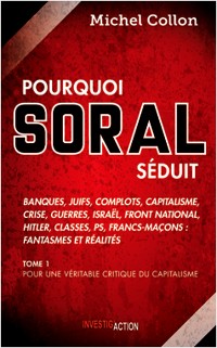 Cover Pourquoi Soral séduit - Tome 1