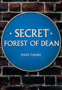 Cover Secret Forest of Dean