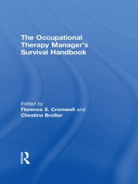 Cover The Occupational Therapy Managers'' Survival Handbook