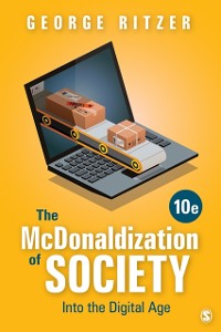 Cover The McDonaldization of Society : Into the Digital Age