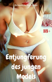 Cover Entjungferung des jungen Models