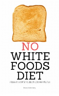 Cover No White Foods Diet