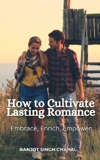 Cover How to Cultivate Lasting Romance