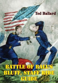 Cover Battle Of Ball's Bluff, Staff Ride Guide [Illustrated Edition]