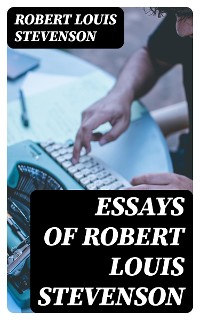 Cover Essays of Robert Louis Stevenson