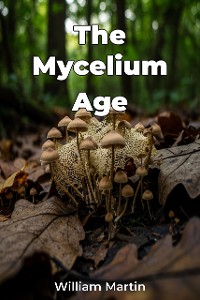 Cover The Mycelium Age