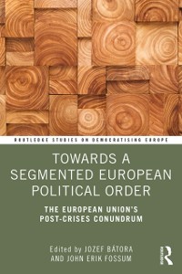 Cover Towards a Segmented European Political Order