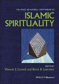 Cover The Wiley Blackwell Companion to Islamic Spirituality