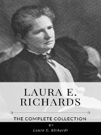 Cover Laura E. Richards – The Complete Collection