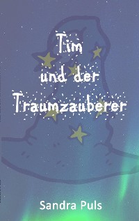 Cover Tim und der Traumzauberer