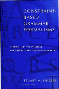 Cover Constraint–Based Grammar Formalisms – Parsing and Type Inference for Natural and Computer Languages