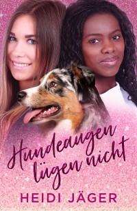 Cover Hundeaugen lügen nicht