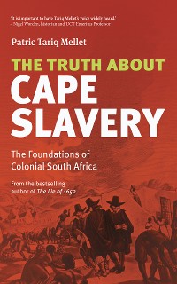 Cover The Truth About Cape Slavery