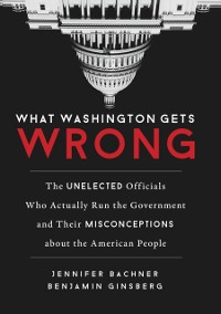 Cover What Washington Gets Wrong