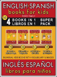 Cover 16 - 4 Books in 1 - 4 Libros en 1 (Super Pack) - English Spanish Books for Kids (Inglés Español Libros para Niños)