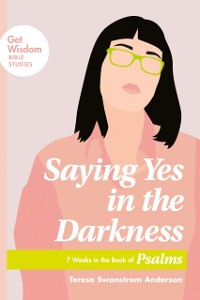 Cover Saying Yes in the Darkness