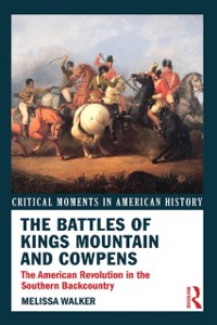 Cover Battles of Kings Mountain and Cowpens