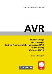 Cover Richtlinien für Arbeitsverträge in den Einrichtungen des Deutschen Caritasverbandes (AVR)
