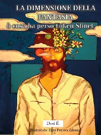 Cover La Dimensione della Fantasia ò cosa ha perso Foken Slinet