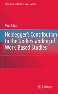 Cover Heidegger’s Contribution to the Understanding of Work-Based Studies