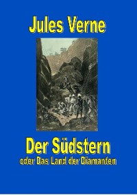 Cover Der Südstern oder Das Land der Diamanten