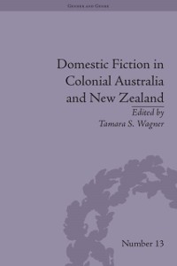 Cover Domestic Fiction in Colonial Australia and New Zealand