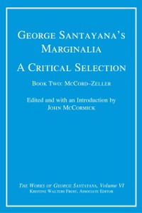 Cover George Santayana's Marginalia, A Critical Selection