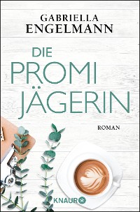 Cover Die Promijägerin