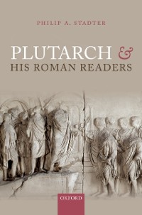 Cover Plutarch and his Roman Readers