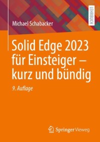 Cover Solid Edge 2023 für Einsteiger - kurz und bündig