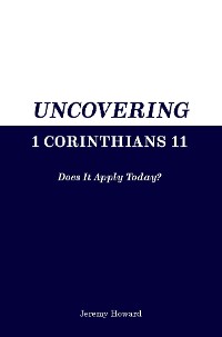 Cover Uncovering 1 Corinthians 11