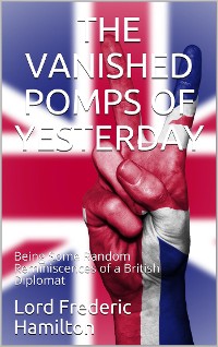 Cover The Vanished Pomps of Yesterday